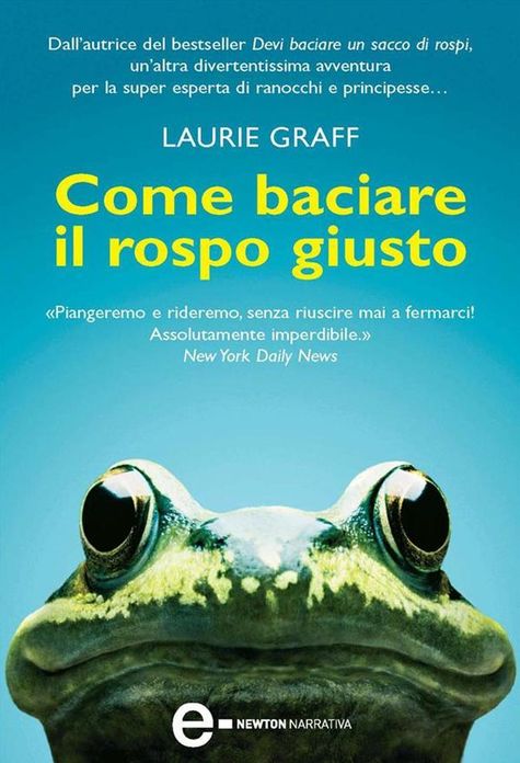 Come baciare il rospo giusto