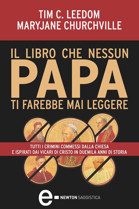 Il libro che nessun papa ti farebbe mai leggere