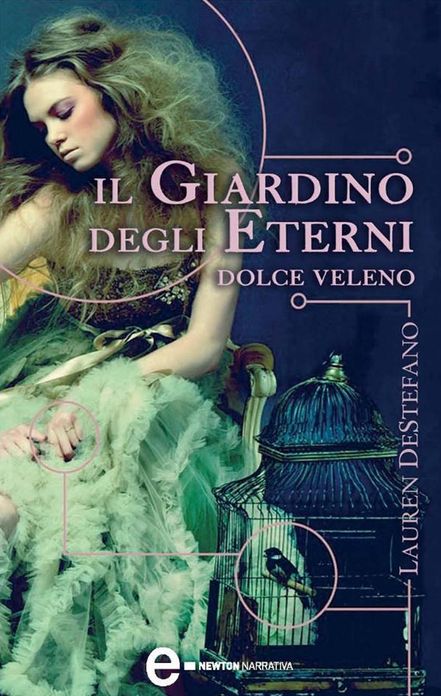 Il giardino degli eterni. Dolce veleno