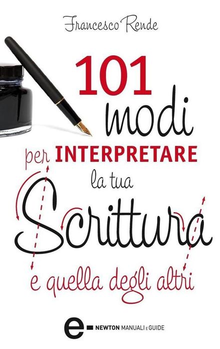 101 modi per interpretare la tua scrittura e quella degli altri
