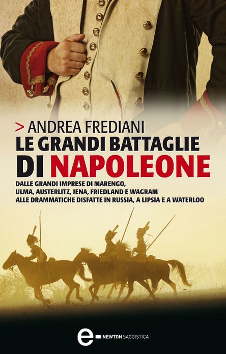 Le grandi battaglie di Napoleone