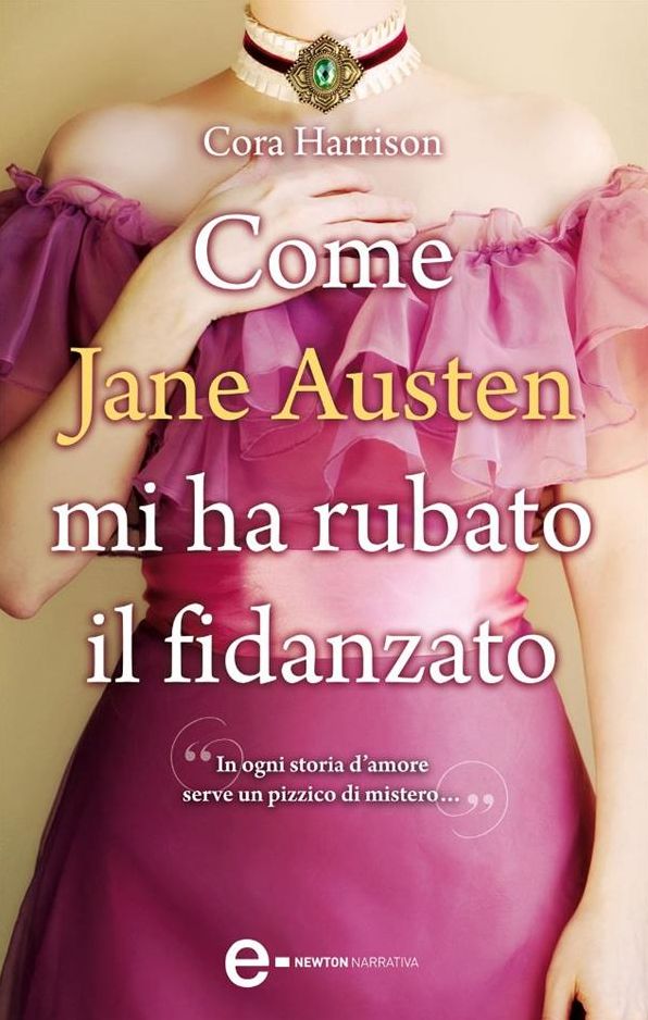 Come Jane Austen mi ha rubato il fidanzato