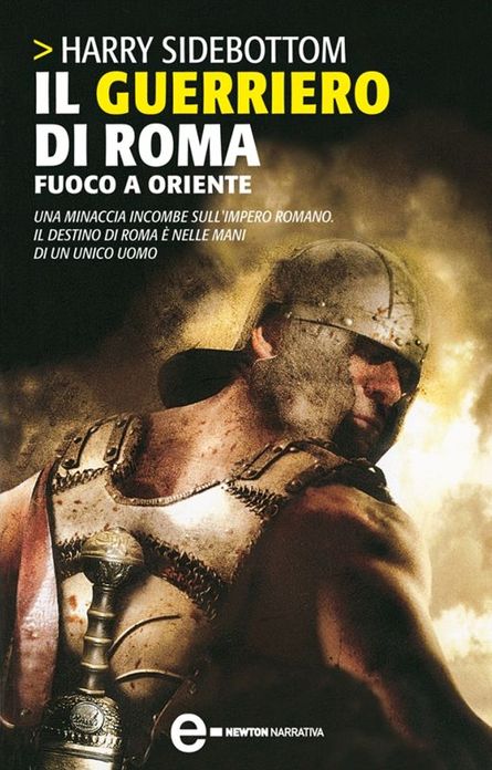 Il guerriero di Roma - Fuoco a Oriente