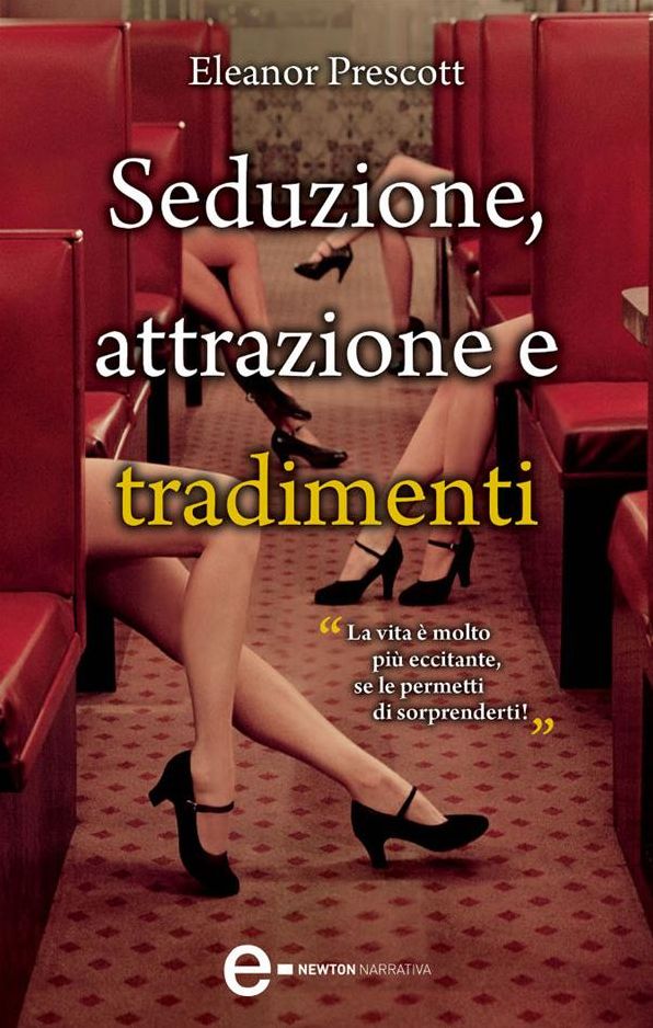 Seduzione, attrazione e tradimenti