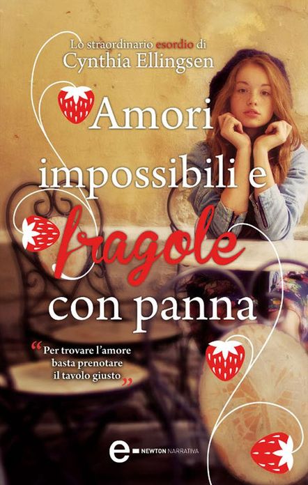 Amori impossibili e fragole con panna