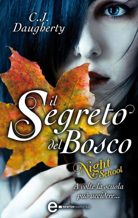 Il segreto del bosco. Night School
