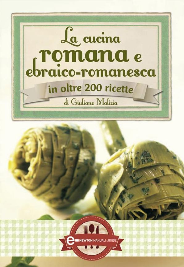 La cucina romana ed ebraico romanesca