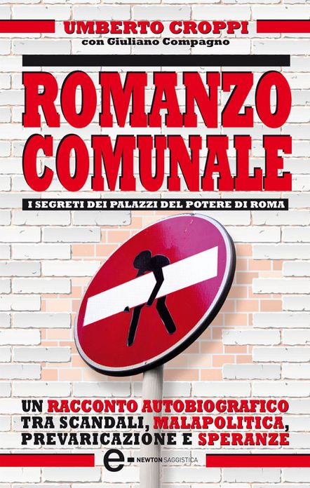 Romanzo comunale. I segreti dei palazzi del potere di Roma