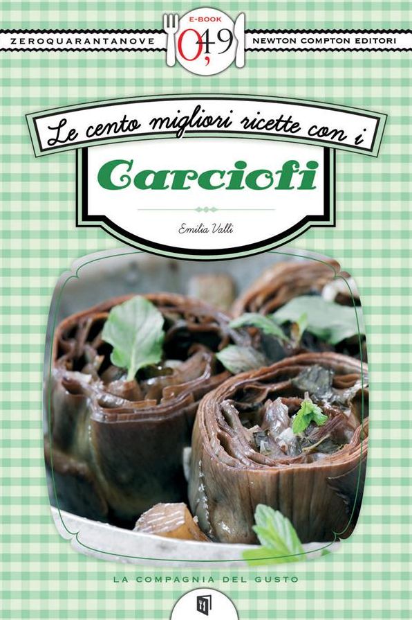 Le cento migliori ricette con i carciofi