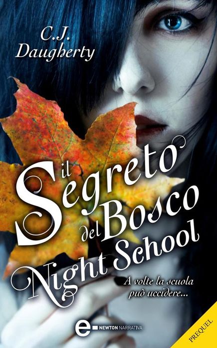 Il segreto del bosco. Night School - il prequel
