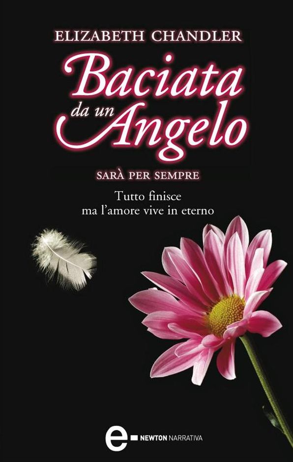 Baciata da un angelo. Sarà per sempre