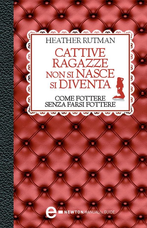 Cattive ragazze non si nasce, si diventa