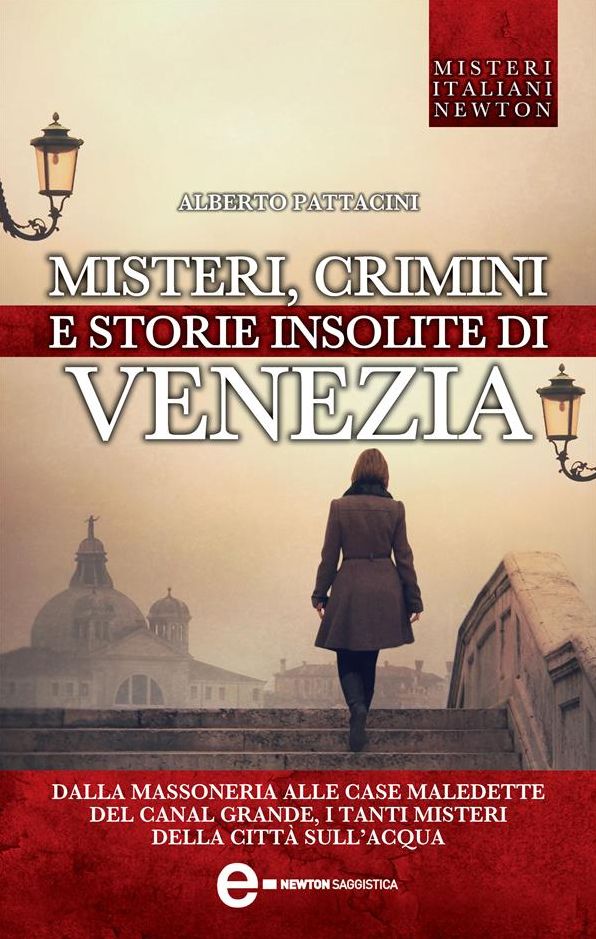 Misteri crimini e storie insolite di Venezia