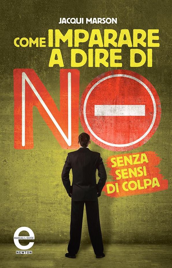 Come imparare a dire di no senza sensi di colpa