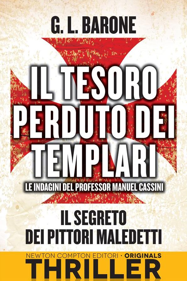Il tesoro perduto dei templari. Il segreto dei pittori maledetti