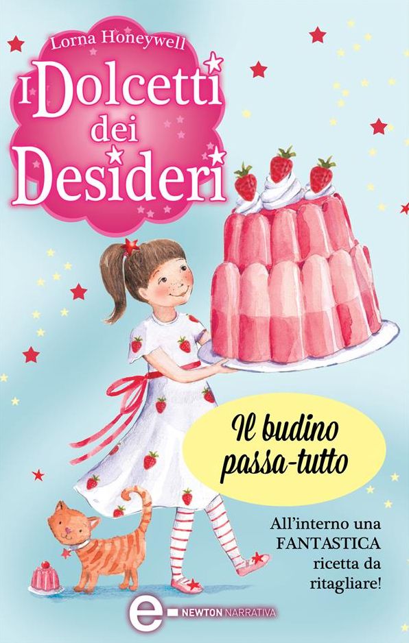 I dolcetti dei desideri. Il budino passa-tutto