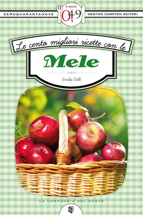 Le cento migliori ricette con le mele