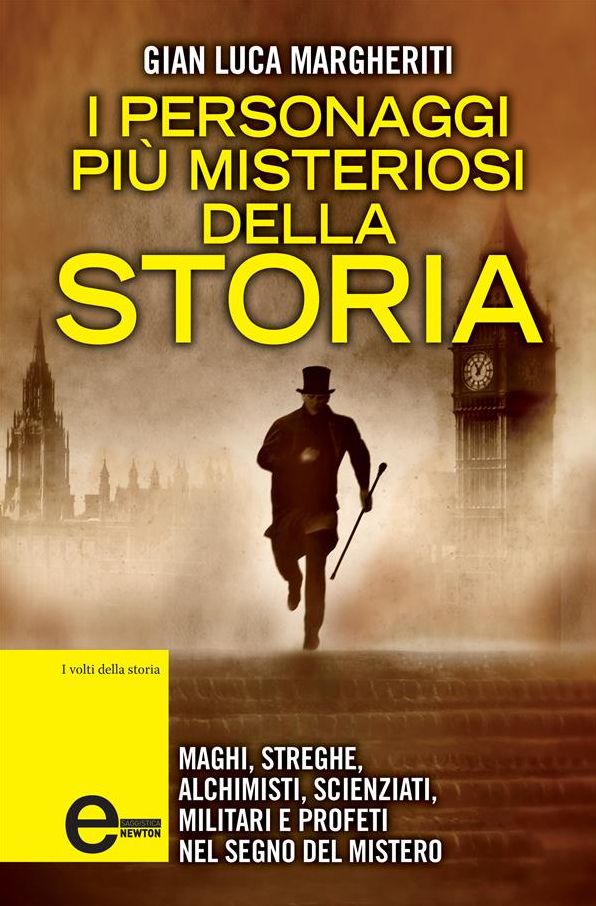 I personaggi più misteriosi della storia