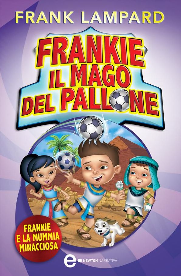 Frankie il mago del pallone. Frankie e la Mummia Minacciosa