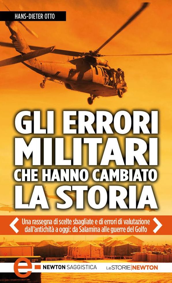 Gli errori militari che hanno cambiato la storia