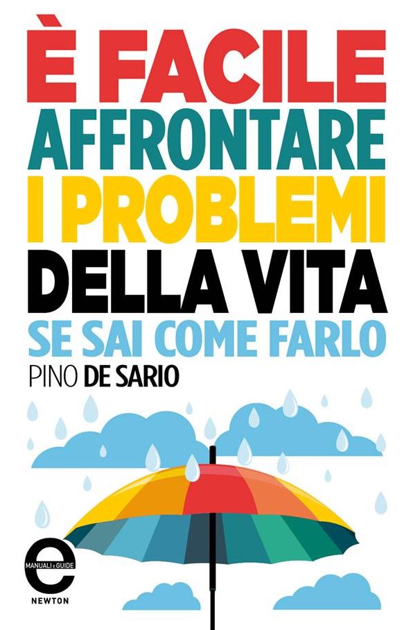 È facile affrontare i problemi della vita se sai come farlo