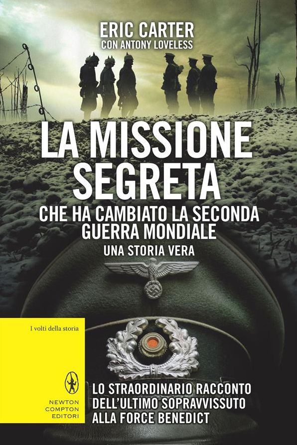 La missione segreta che ha cambiato la seconda guerra mondiale