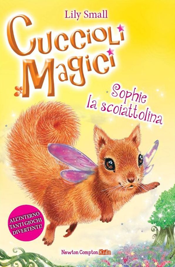Cuccioli magici. Sophie la scoiattolina