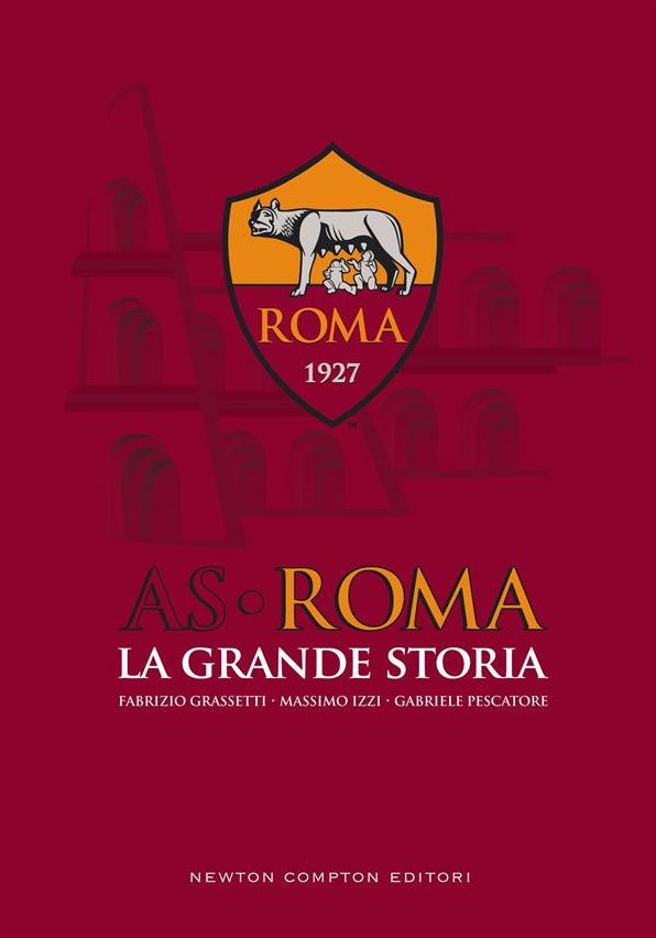 AS Roma. La grande storia