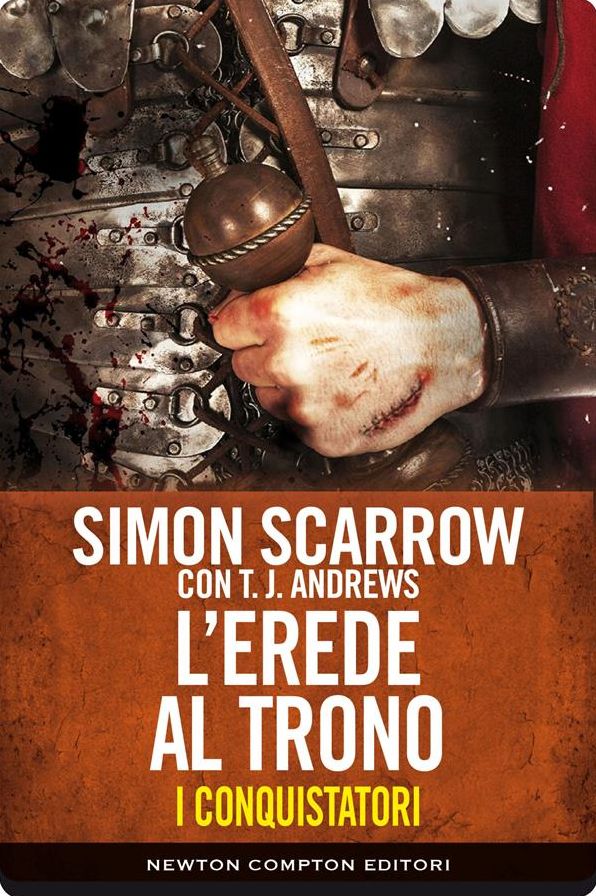 I conquistatori. L'erede al trono
