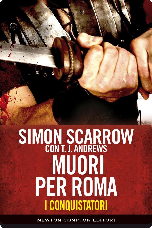 I conquistatori 5 Muori per Roma