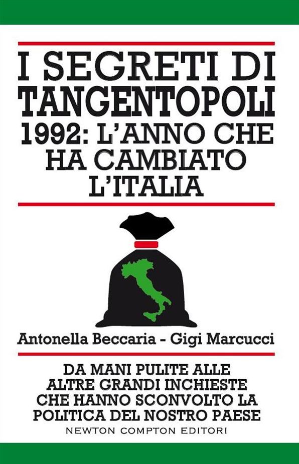 I segreti di Tangentopoli. 1992: l'anno che ha cambiato l'Italia