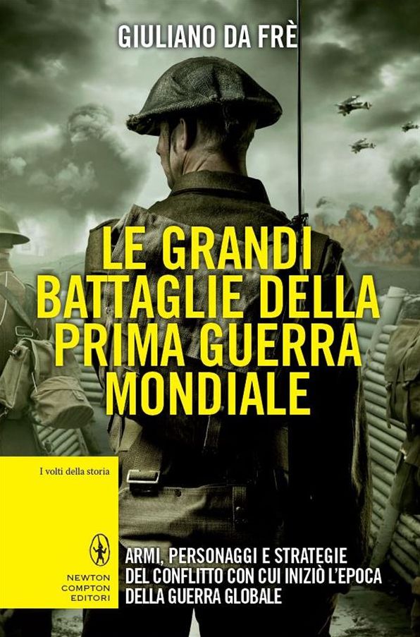 Le grandi battaglie della prima guerra mondiale