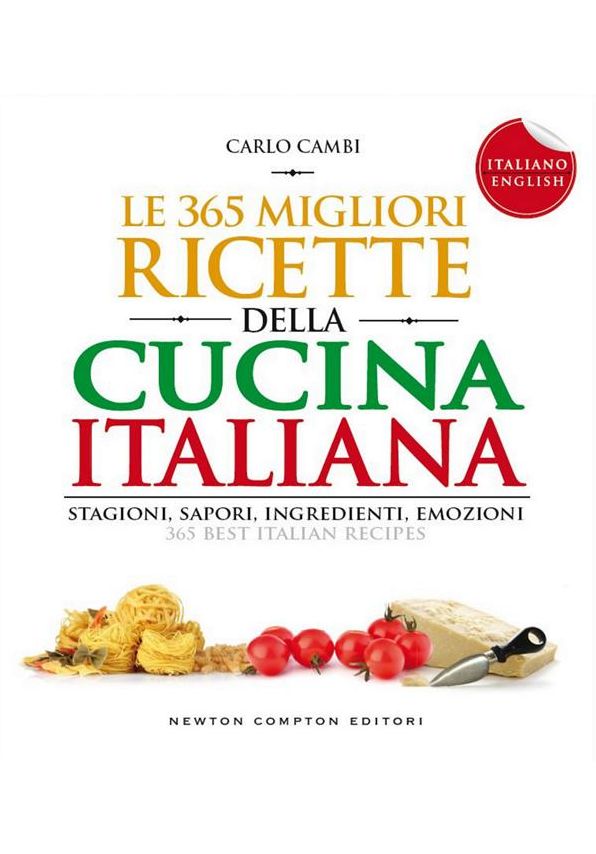 Le 365 migliori ricette della cucina italiana