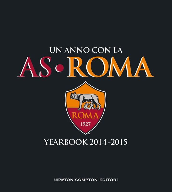 Un anno con la AS Roma - Yearbook 2014-2015