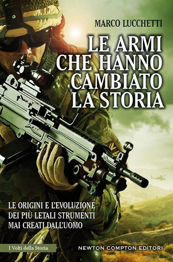 Le armi che hanno cambiato la storia
