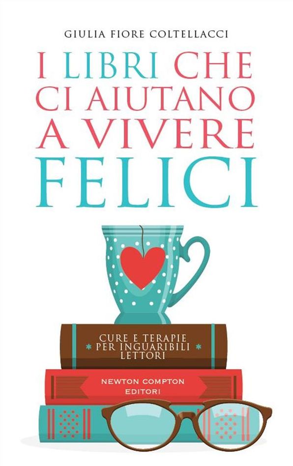 I libri che ci aiutano a vivere felici
