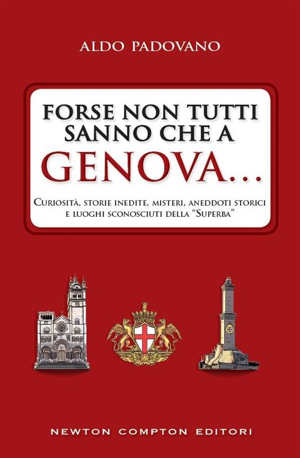 Forse non tutti sanno che a Genova
