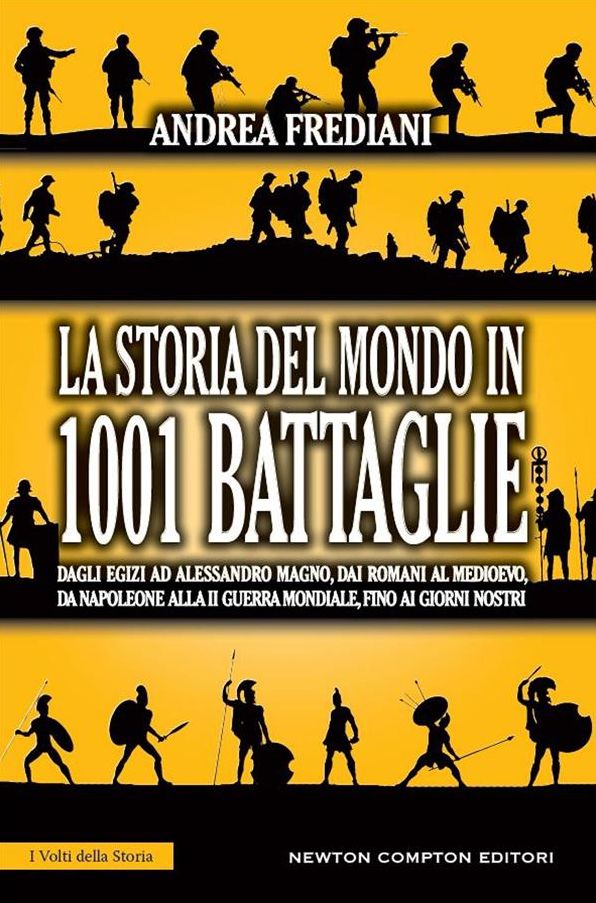 La storia del mondo in 1001 battaglie