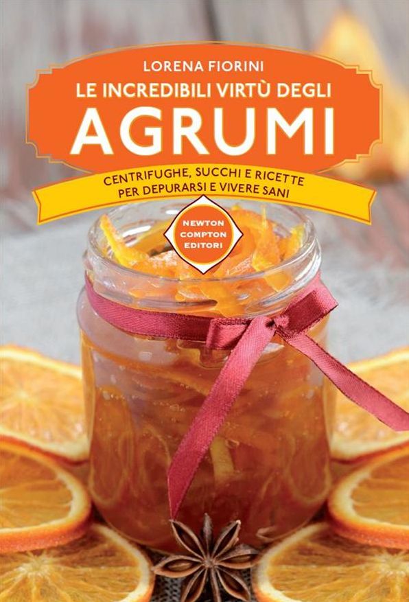 Le incredibili virtù degli agrumi