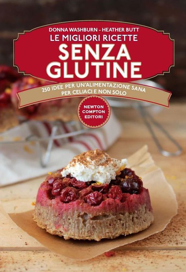 Le migliori ricette senza glutine