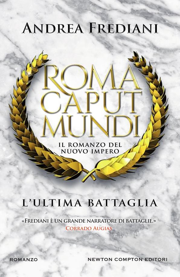 Roma Caput Mundi. L'ultima battaglia