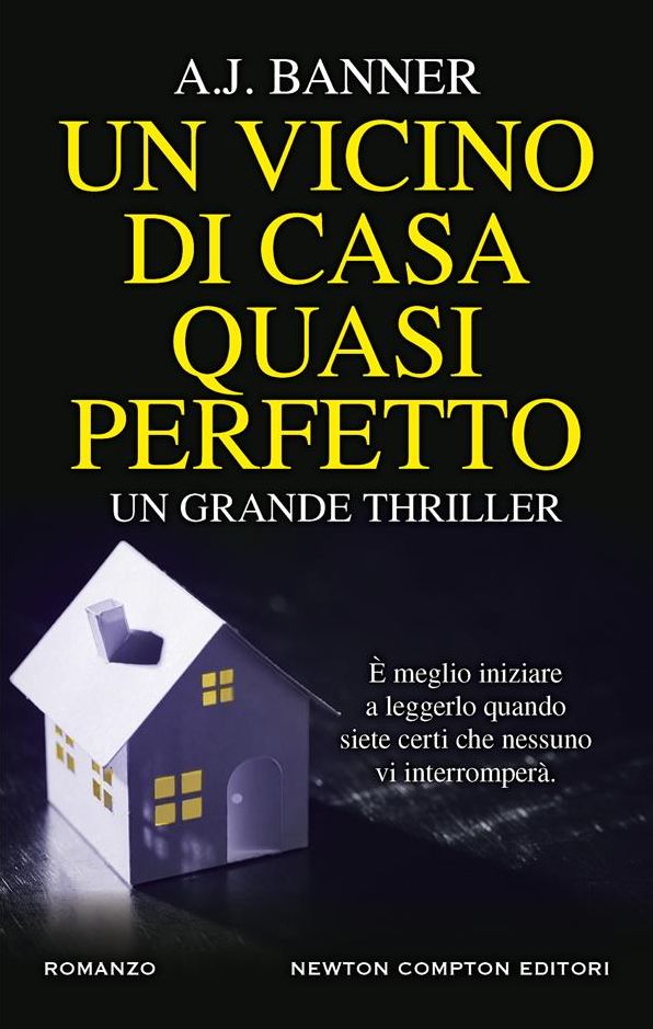 Un vicino di casa quasi perfetto