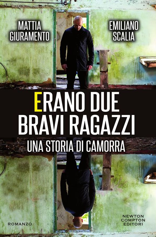Erano due bravi ragazzi