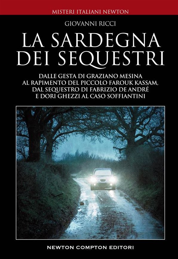 La Sardegna dei sequestri