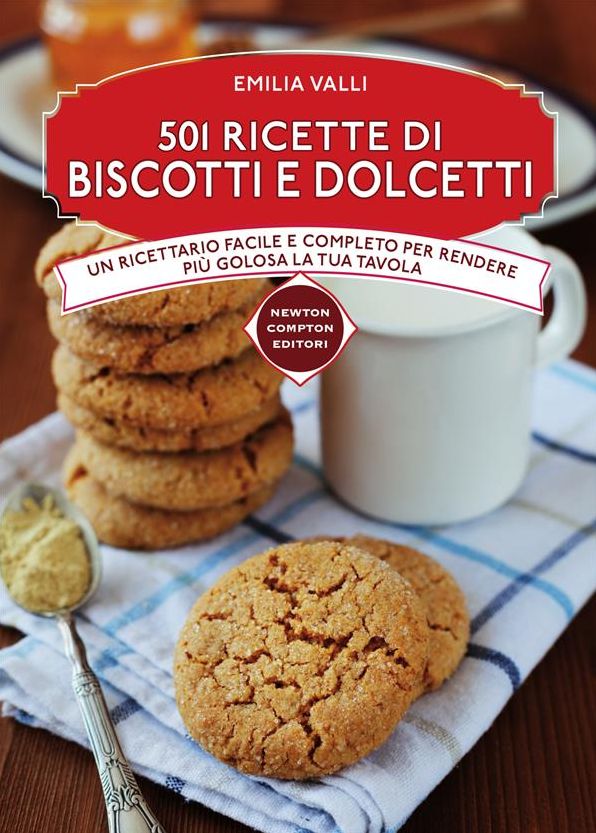 501 ricette di biscotti e dolcetti