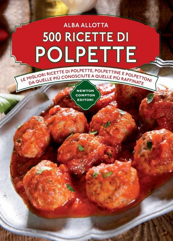 500 ricette di polpette