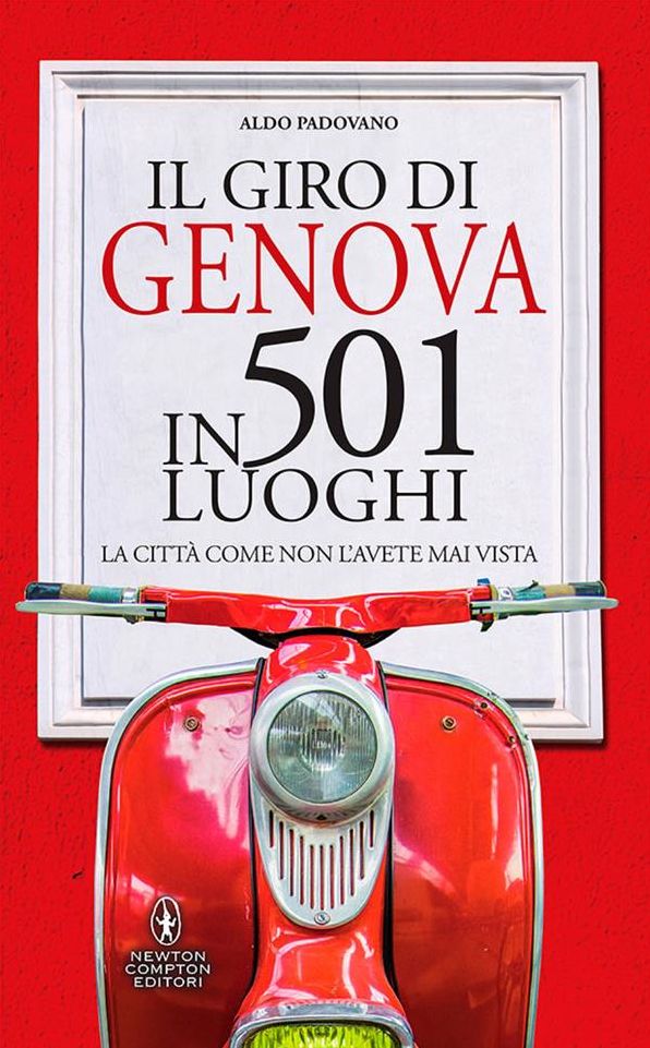 Il giro di Genova in 501 luoghi