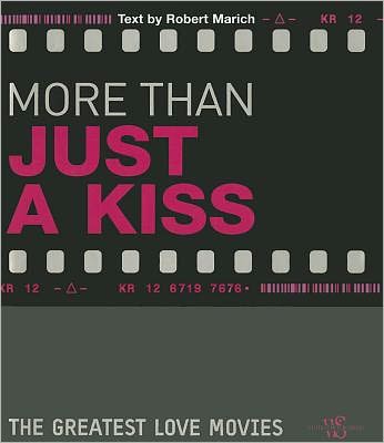 More Than Just a Kiss: The Greatest Love Movies