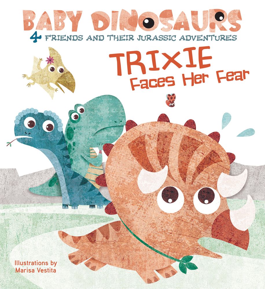Trixie Faces Her Fear: 4 Friends and Their Jurassic Adventures