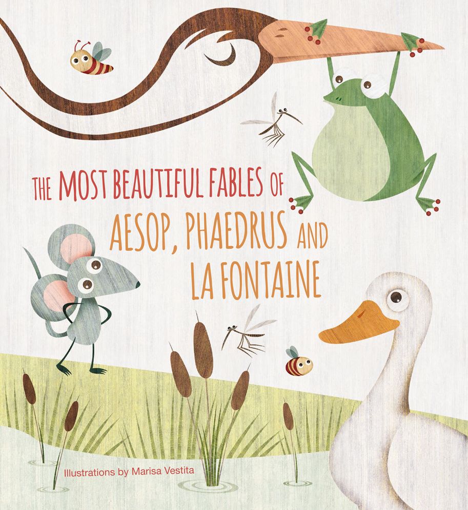 The Most Beautiful Fables of Aesop, Phaedrus and La Fontaine